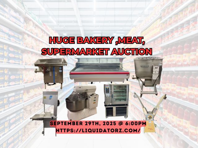 Sep29 @ 6PM – HUGE Bakery ,Meat, Supermarket Auction